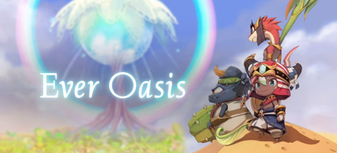 [E32016] Ever Oasis es el nuevo Action RPG de Nintendo y Grezzo