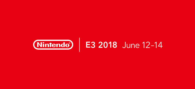 Revelados los planes de Nintendo para el E3 2018