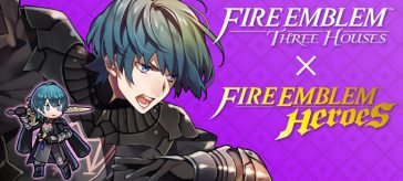 Fire Emblem: Three Houses y Fire Emblem Heroes tendrán colaboración