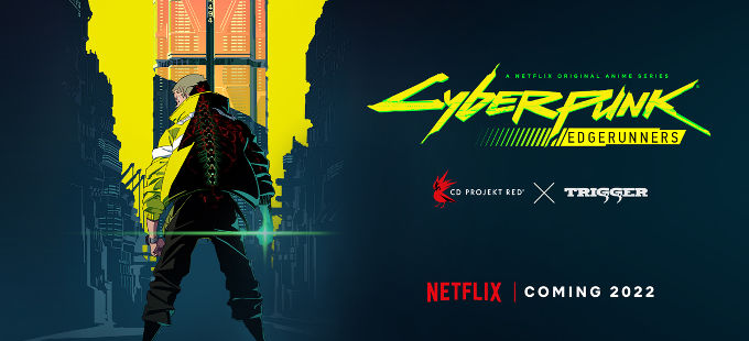 [Anime Netflix] Cyberpunk: Edgerunners saldrá en el 2022
