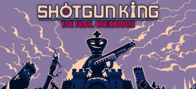 Shotgun King: The Final Checkmate, jugando ajedrez a escopetazos